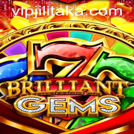 The World of BrilliantGems: Discovering the Secrets of Jilitaka