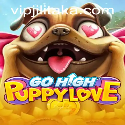 GoHighPuppyLove: A Captivating Adventure in the World of Jilitaka
