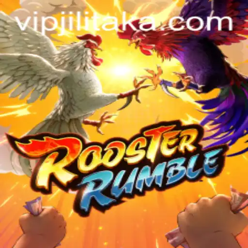 Exploring the Dynamic World of RoosterRumble Featuring Jilitaka